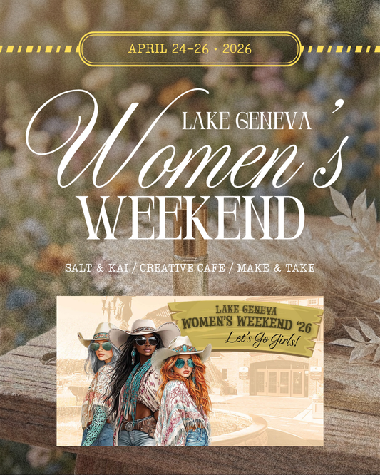 Lake Geneva Women's Weekend • Apr 24-26